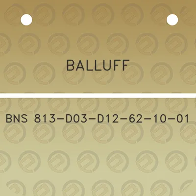 balluff-bns-813-d03-d12-62-10-01