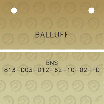 balluff-bns-813-d03-d12-62-10-02-fd