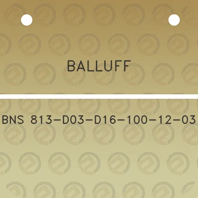 balluff-bns-813-d03-d16-100-12-03