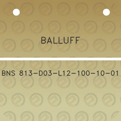 balluff-bns-813-d03-l12-100-10-01