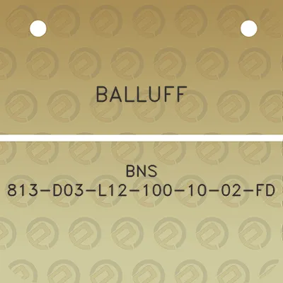 balluff-bns-813-d03-l12-100-10-02-fd