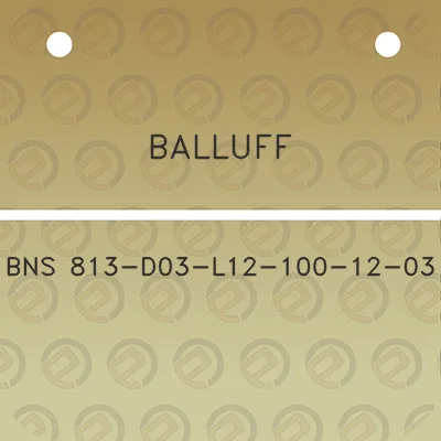 balluff-bns-813-d03-l12-100-12-03