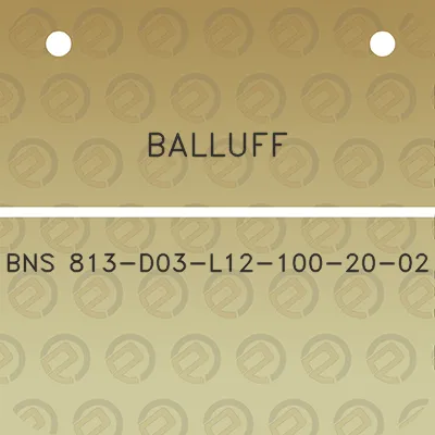 balluff-bns-813-d03-l12-100-20-02