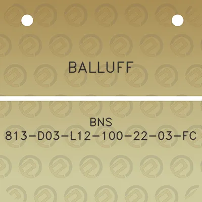 balluff-bns-813-d03-l12-100-22-03-fc