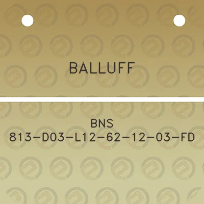 balluff-bns-813-d03-l12-62-12-03-fd