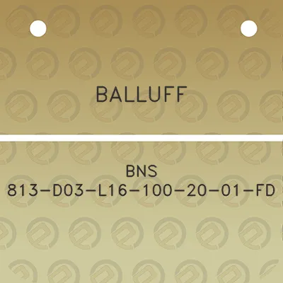 balluff-bns-813-d03-l16-100-20-01-fd