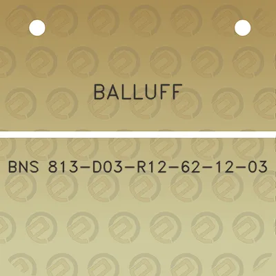 balluff-bns-813-d03-r12-62-12-03