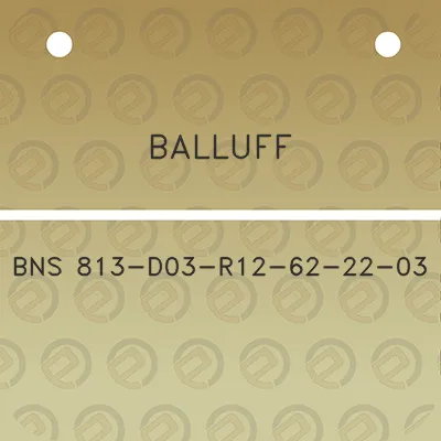 balluff-bns-813-d03-r12-62-22-03