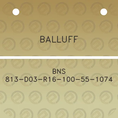 balluff-bns-813-d03-r16-100-55-1074