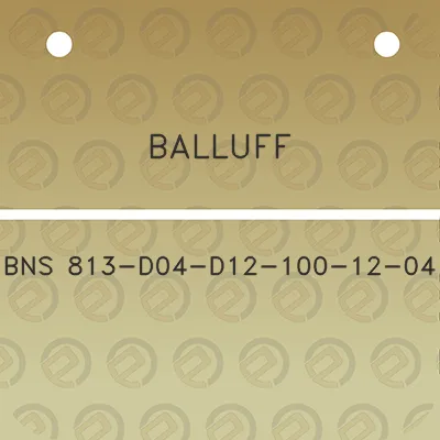 balluff-bns-813-d04-d12-100-12-04