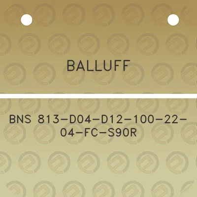 balluff-bns-813-d04-d12-100-22-04-fc-s90r