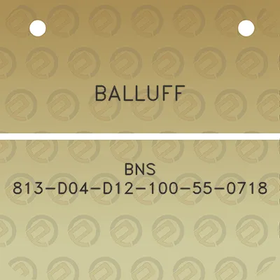 balluff-bns-813-d04-d12-100-55-0718