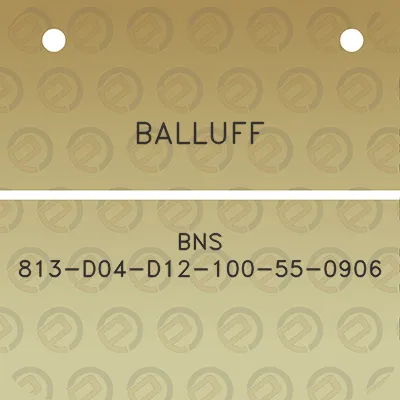 balluff-bns-813-d04-d12-100-55-0906