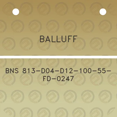 balluff-bns-813-d04-d12-100-55-fd-0247