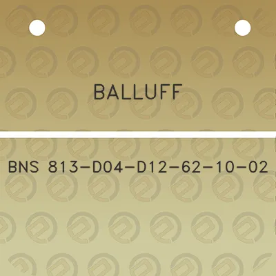 balluff-bns-813-d04-d12-62-10-02