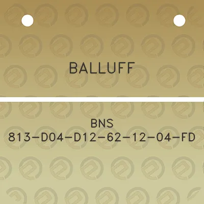 balluff-bns-813-d04-d12-62-12-04-fd