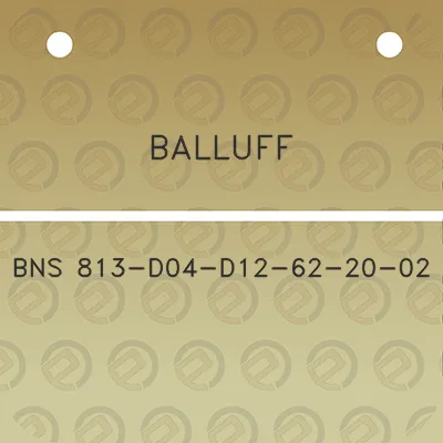 balluff-bns-813-d04-d12-62-20-02