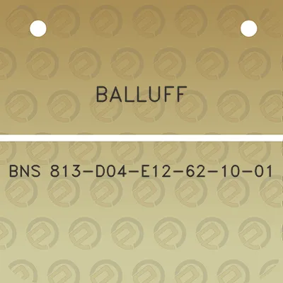 balluff-bns-813-d04-e12-62-10-01