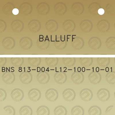 balluff-bns-813-d04-l12-100-10-01