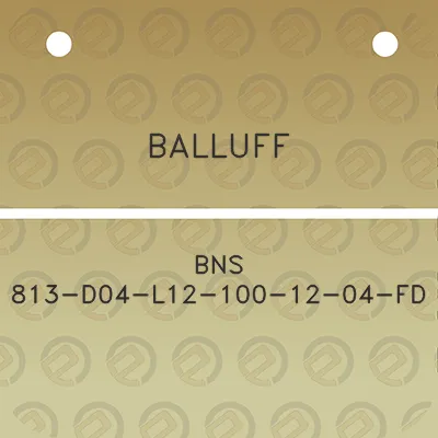 balluff-bns-813-d04-l12-100-12-04-fd