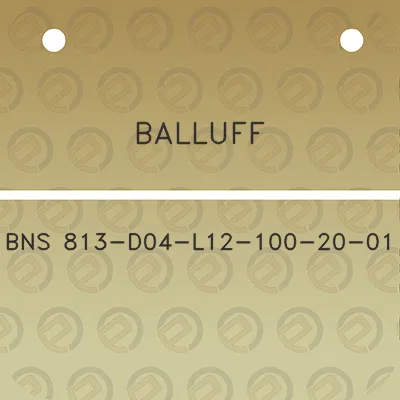 balluff-bns-813-d04-l12-100-20-01