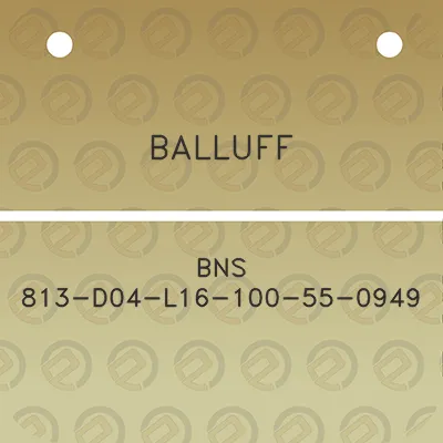 balluff-bns-813-d04-l16-100-55-0949