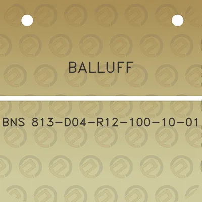 balluff-bns-813-d04-r12-100-10-01