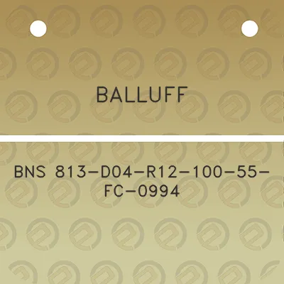 balluff-bns-813-d04-r12-100-55-fc-0994