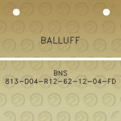 balluff-bns-813-d04-r12-62-12-04-fd