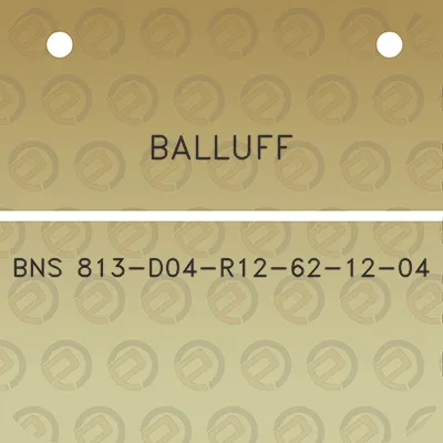 balluff-bns-813-d04-r12-62-12-04