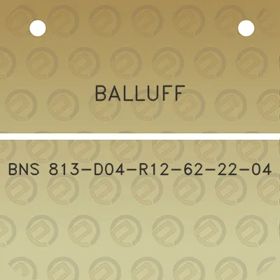 balluff-bns-813-d04-r12-62-22-04