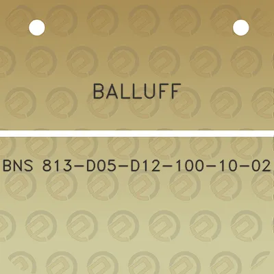 balluff-bns-813-d05-d12-100-10-02