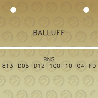 balluff-bns-813-d05-d12-100-10-04-fd