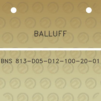 balluff-bns-813-d05-d12-100-20-01