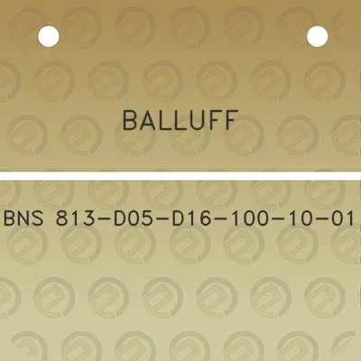 balluff-bns-813-d05-d16-100-10-01