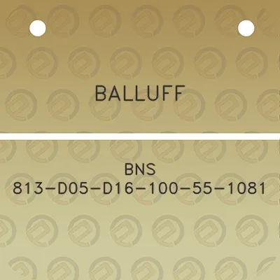 balluff-bns-813-d05-d16-100-55-1081