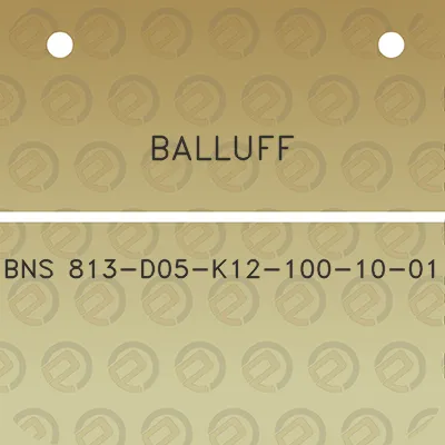 balluff-bns-813-d05-k12-100-10-01