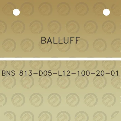 balluff-bns-813-d05-l12-100-20-01