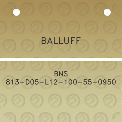 balluff-bns-813-d05-l12-100-55-0950