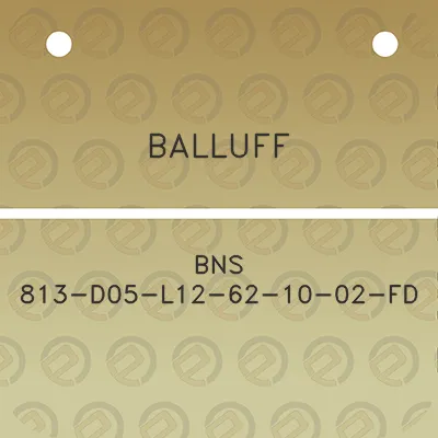 balluff-bns-813-d05-l12-62-10-02-fd