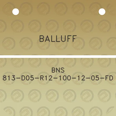 balluff-bns-813-d05-r12-100-12-05-fd