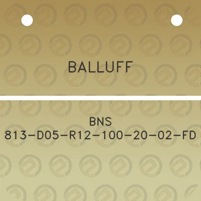 balluff-bns-813-d05-r12-100-20-02-fd