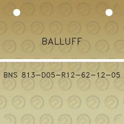 balluff-bns-813-d05-r12-62-12-05