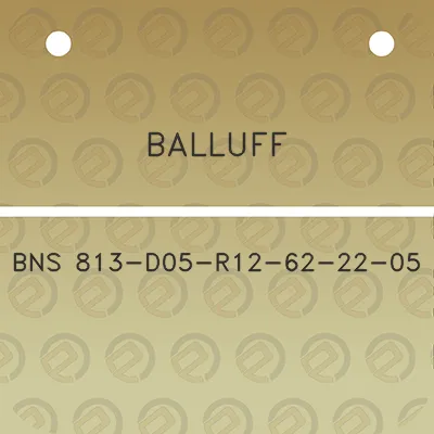 balluff-bns-813-d05-r12-62-22-05