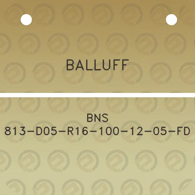 balluff-bns-813-d05-r16-100-12-05-fd