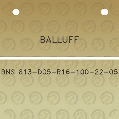 balluff-bns-813-d05-r16-100-22-05