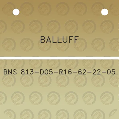 balluff-bns-813-d05-r16-62-22-05