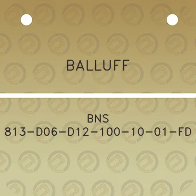 balluff-bns-813-d06-d12-100-10-01-fd