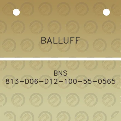 balluff-bns-813-d06-d12-100-55-0565