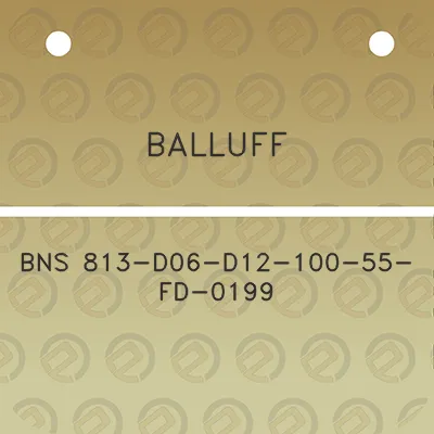 balluff-bns-813-d06-d12-100-55-fd-0199